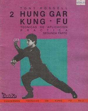 Hung Gar por el Maestro Tony Rossell.